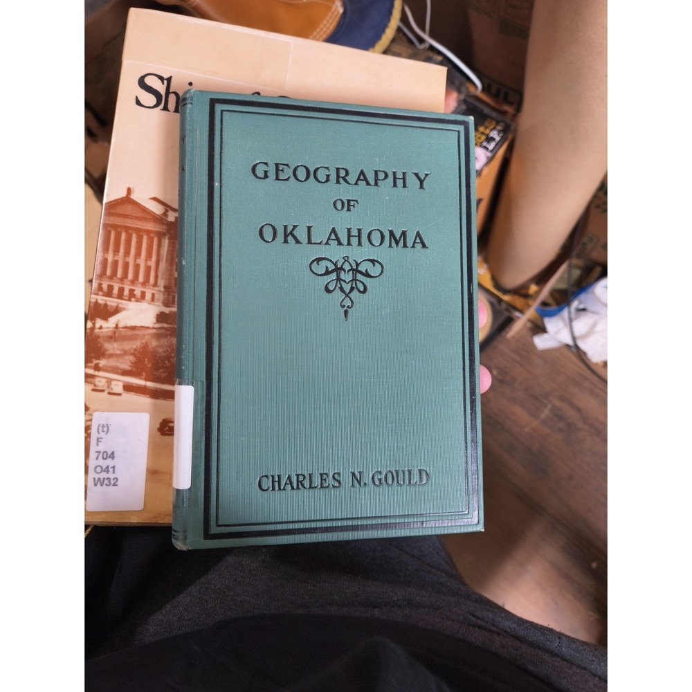 1909 Geography of Oklahoma w/ Map Charles N Gould Hardcover
